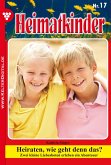 Heimatkinder 17 - Heimatroman (eBook, ePUB)