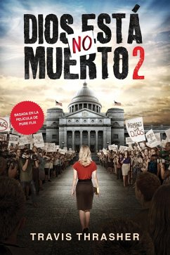 Dios no está muerto 2 (eBook, ePUB) - Thrasher, Travis