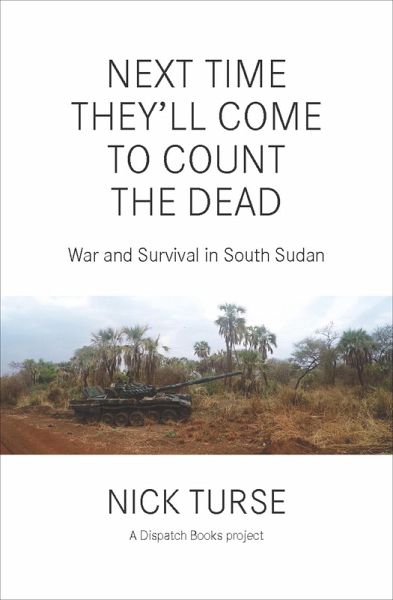 Next Time They'll Come to Count the Dead (eBook, ePUB) Next Time They'll Come to Count the Dead (eBook, ePUB)