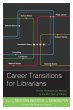 Career Transitions for Librarians... - Bild 1