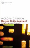 Blessed Disillusionment (eBook, ePUB)