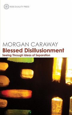 Blessed Disillusionment (eBook, ePUB) - Caraway, Morgan