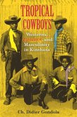 Tropical Cowboys (eBook, ePUB) Tropical Cowboys (eBook, ePUB)