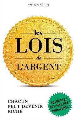 Les lois de l'argent (eBook, ePUB) - Mallet, Yves