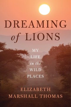 Dreaming of Lions (eBook, ePUB) - Thomas, Elizabeth Marshall