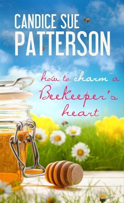 Cover How to Charm a Beekeeper's Heart (eBook, ePUB)