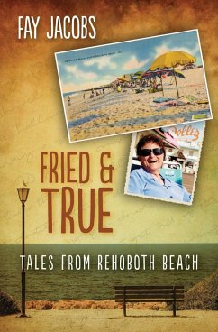 Fried & True (Tales from Rehoboth Beach, #2) (eBook, ePUB) - Jacobs, Fay