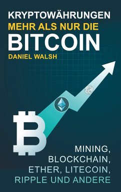 Kryptowährungen - Mehr als nur die Bitcoin (eBook, ePUB) - Walsh, Daniel