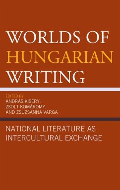 Worlds of Hungarian Writing (eBook, ePUB)
