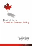 Politics of Canadian Foreign Policy, Fourth Edition (eBook, ePUB)