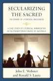Secularizing the Sacred (eBook, ePUB) Secularizing the Sacred (eBook, ePUB)