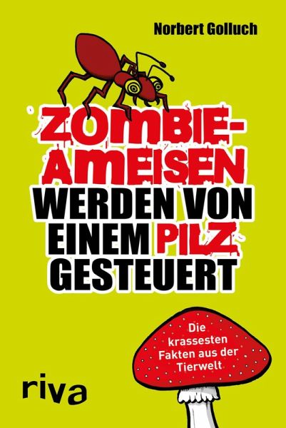 Zombieameisen werden von einem Pilz gesteuert (eBook, PDF)