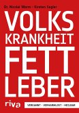 Volkskrankheit Fettleber (eBook, PDF) Volkskrankheit Fettleber (eBook, PDF)