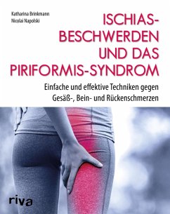 Ischiasbeschwerden und das Piriformis-Syndrom (eBook, ePUB) - Napolski, Nicolai; Brinkmann, Katharina