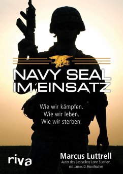 Navy SEAL im Einsatz (eBook, ePUB) - Luttrell, Marcus; Hornfischer, James D.