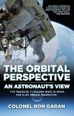 The Orbital Perspective - An Astronaut's View (eBook, ePUB) The Orbital Perspective - An Astronaut's View (eBook, ePUB)