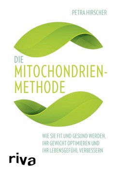 Die Mitochondrien-Methode (eBook, ePUB) - Hirscher, Petra