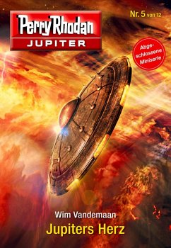 Jupiters Herz / Perry Rhodan - Jupiter Bd.5 (eBook, ePUB) - Vandemaan, Wim