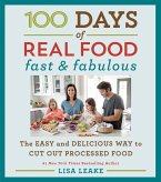 100 Days of Real Food: Fast & Fabulous (eBook, ePUB)