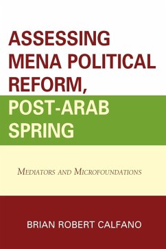 Assessing MENA Political Reform, Post-Arab Spring (eBook, ePUB)
