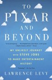 To Pixar and Beyond (eBook, ePUB)