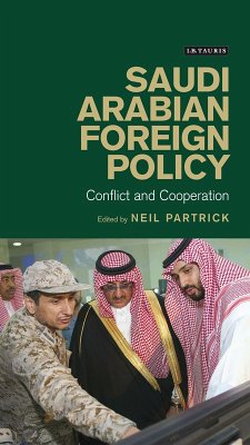 Saudi Arabian Foreign Policy (eBook, PDF) - Partrick, Neil