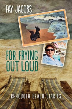 For Frying Out Loud (Tales from Rehoboth Beach, #3) (eBook, ePUB) - Jacobs, Fay
