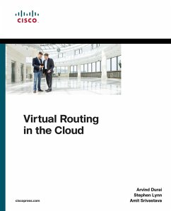 Virtual Routing in the Cloud (eBook, PDF) - Durai Arvind; Lynn Stephen; Srivastava Amit