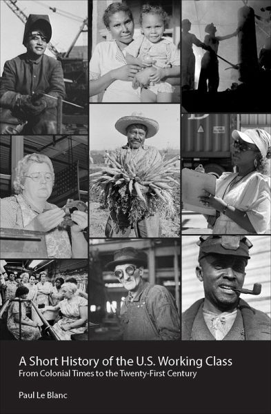 A Short History of the U.S. Working Class (eBook, ePUB) A Short History of the U.S. Working Class (eBook, ePUB)