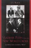 Vladimir Putin and the New World Order (eBook, ePUB) Vladimir Putin and the New World Order (eBook, ePUB)