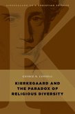 Kierkegaard and the Paradox of Religious Diversity (eBook, ePUB)