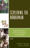 Screening the Nonhuman (eBook, ePUB) Screening the Nonhuman (eBook, ePUB)