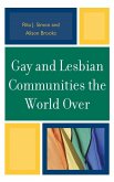 Gay and Lesbian Communities the World Over (eBook, ePUB)
