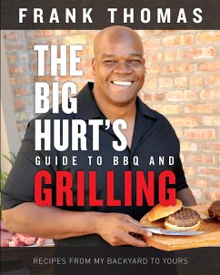 Big Hurt's Guide to BBQ and Grilling (eBook, ePUB) - Thomas, Frank