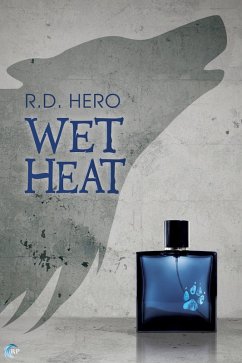 Wet Heat (eBook, ePUB) - Hero, R. D.