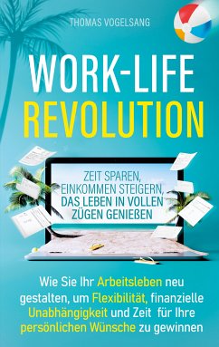 Work-Life-Revolution (eBook, ePUB) - Vogelsang, Thomas