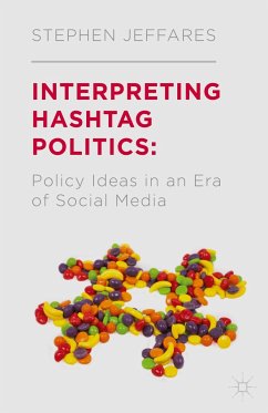 Interpreting Hashtag Politics - Jeffares, S.