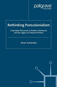 Rethinking Postcolonialism - Acheraïou, Amar