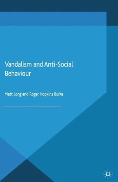 Vandalism and Anti-Social Behaviour - Long, Matt;Hopkins Burke, Roger