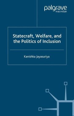 Statecraft, Welfare and the Politics of Inclusion - Jayasuriya, K.