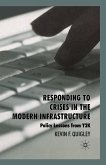 Responding to Crises in the Modern Infrastructure