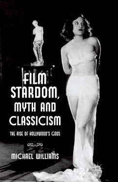 Film Stardom, Myth and Classicism - Williams, M.
