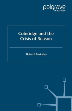 Coleridge and the Crisis of Reason - Berkeley, R.