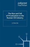 The Rise and Fall of Privatization in the Russian Oil Industry