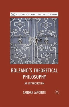 Bolzano's Theoretical Philosophy - Lapointe, S.