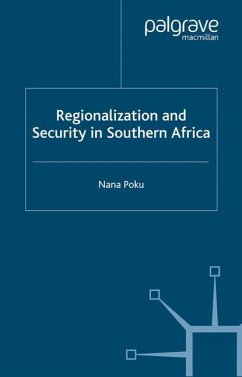 Regionalization and Security in Southern Africa - Poku, N.