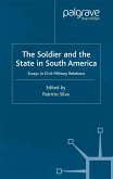 The Soldier and the State in South America