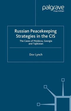 Russian Peacekeeping Strategies in the CIS - Lynch, D.