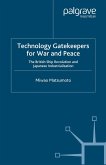 Technology Gatekeepers for War and Peace