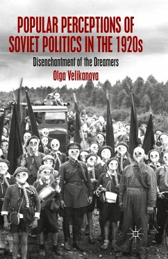 Popular Perceptions of Soviet Politics in the 1920s - Velikanova, O.